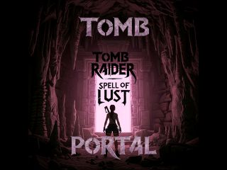 Screenshot aus dem Level Tomb Raider Spell of Lust - Tomb Portal by DavidTR